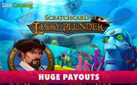 Lucky Plunder Scratchcard Slot - Play Online