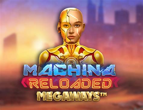 Machina Reloaded Megaways Betway