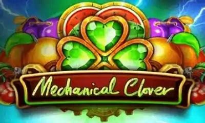 Mechanical Clover Betway