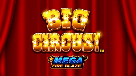 Mega Fire Blaze Big Circus Betsson