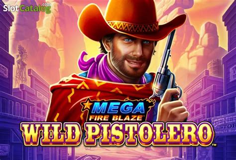 Mega Fire Blaze Wild Pistolero Bet365