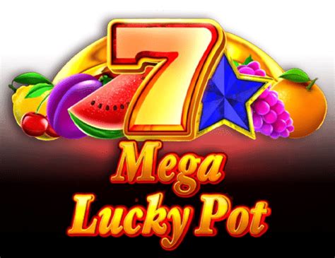 Mega Lucky Pot Betfair