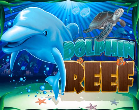 Mesin Slot Dolphin Reef