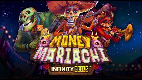 Money Mariachi Infinity Reels Bet365