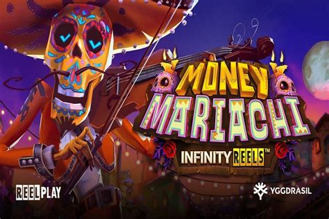Money Mariachi Infinity Reels Betsson