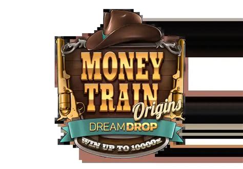 Money Train Origins Dream Drop Bet365