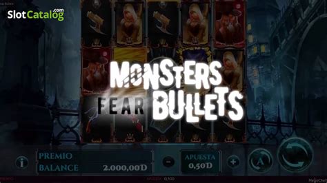 Monsters Fear Bullets Bet365