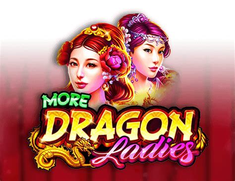 More Dragon Ladies Slot Gratis