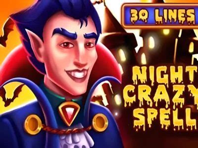 Night Crazy Spell Brabet