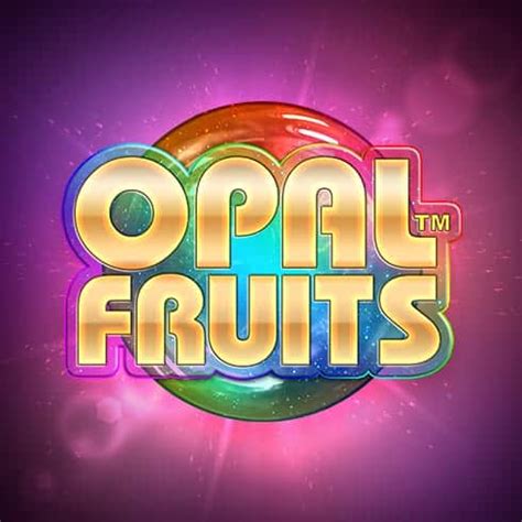 Opal Fruits Netbet