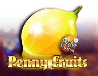Penny Fruits Easter Edition Bwin