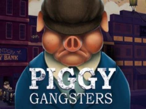 Piggy Gangsters Betano