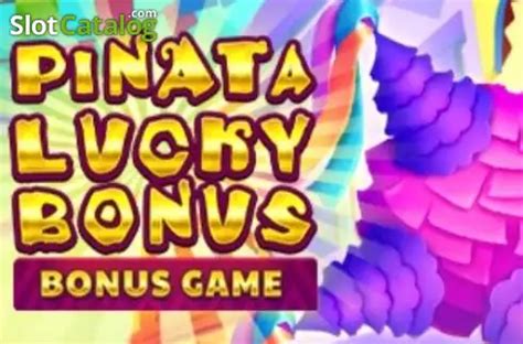 Pinata Lucky Bonus Bwin