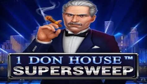 Play 1 Don House Supersweep Slot