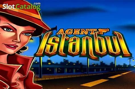 Play Agent Istanbul Slot