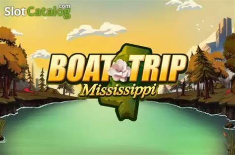 Play Boat Trip Mississippi Slot