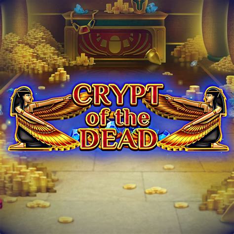 Play Crypt Of The Dead Slot