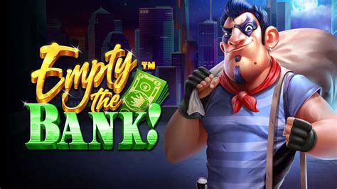 Play Empty The Bank Slot