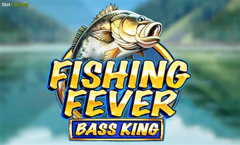 Play Fishing Fever Bass King Slot
