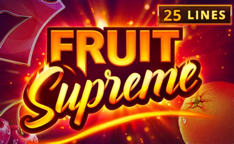 Play Fruit Supreme 25 Lines Slot