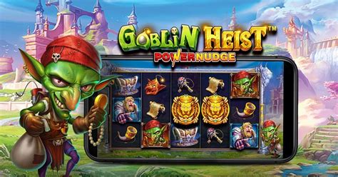 Play Goblin Heist Powernudge Slot