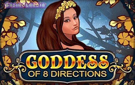 Play Goddess Of 8 Directions Slot