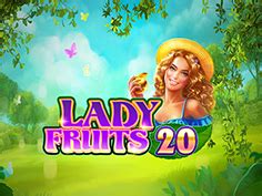 Play Lady Fruits 20 Slot