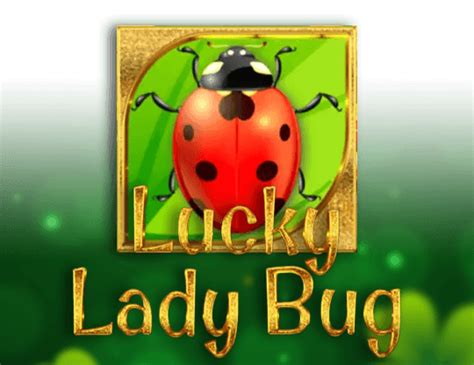 Play Lucky Lady Bug Slot