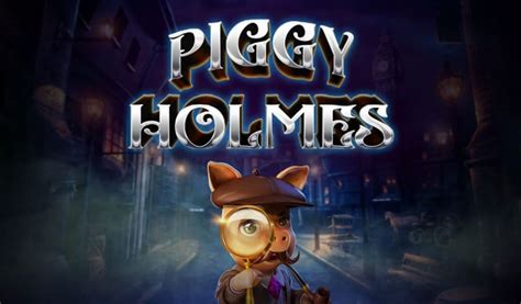 Play Piggy Holmes Slot