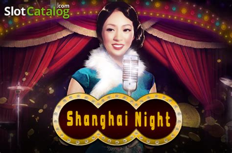 Play Shanghai Night Slot