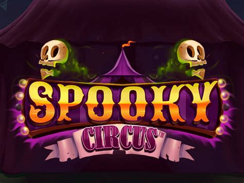 Play Spooky Circus Slot