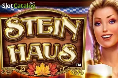Play Stein Haus Slot
