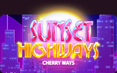 Play Sunset Highways Slot