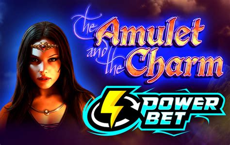 Play The Amulet And The Charm Power Bet Slot