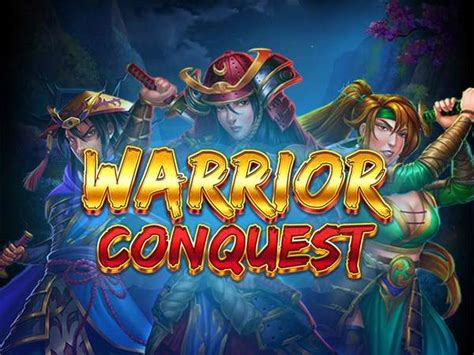 Play Warrior Conquest Slot