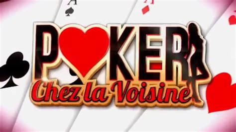 Poker Chez La Voisine Mcm