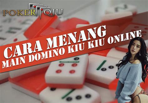 Poker Domino Kiu Kiu