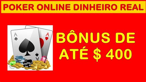 Poker Online A Dinheiro Real Bonus De Inscricao