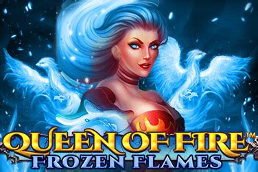 Queen Of Fire Frozen Flames Netbet