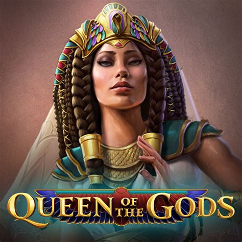 Queen Of The Gods Bwin