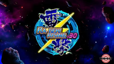 Raigeki Rising X30 Bwin