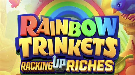 Rainbow Trinkets Bet365