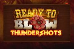 Ready To Blow Thundershots 1xbet