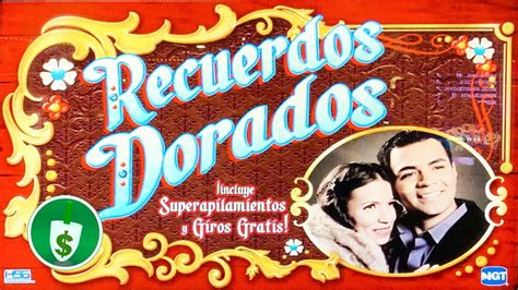 Recuerdos Dorados Slots