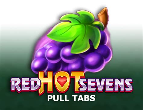 Red Hot Sevens Pull Tabs Netbet