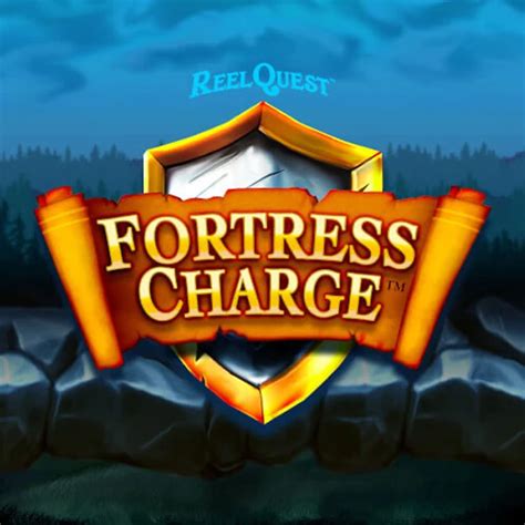Reel Quest Fortress Charge Bodog