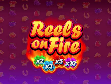 Reels On Fire Slot - Play Online