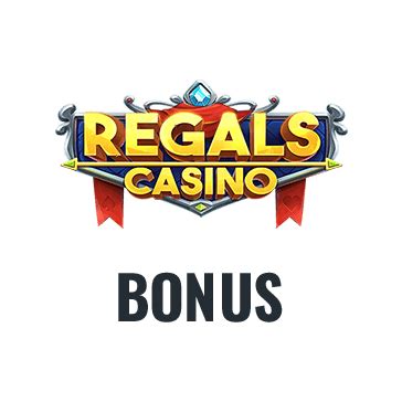 Regals Casino Bonus