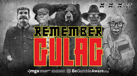 Remember Gulag Bodog