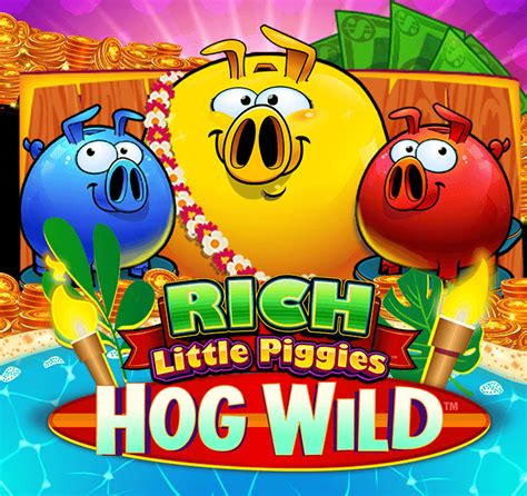 Rich Little Piggies Hog Wild Brabet